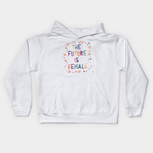 Thee future is female Kids Hoodie